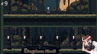 Kingdom Shell 9  Silent Halls [upl. by Nitnerb]