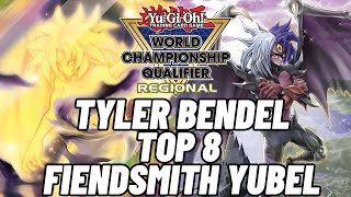 Top 8 Fiendsmith Yubel Deck Profile Remote Regional  Tyler Bendel [upl. by Anelad]