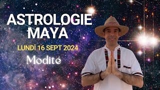 Horoscope et astrologie Maya 16 Septembre 2024 [upl. by Rossie]