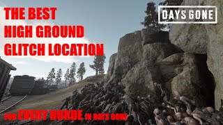 The Best High Ground Glitch Location For EVERY HORDE in Days Gone [upl. by Krucik]