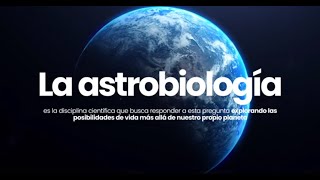 ¿Qué es la Astrobiología [upl. by Gittle376]