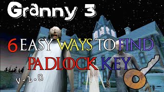 ALL LOCATION OF PADLOCK KEY IN GRANNY 3  GRANNY HORROR GAME  GAME TOWN [upl. by Akimrej39]