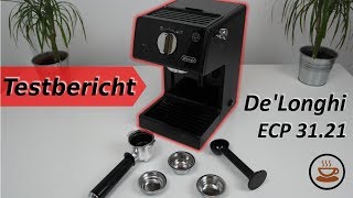 ☕ DeLonghi ECP 3121 Espressomaschine im Test  Für den günstigen Einstieg [upl. by Andrew]