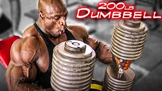 RONNIE COLEMAN 200lb Dumbbell Press  CHEST DAY [upl. by Hartnett]