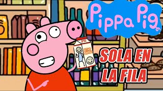 Pippa Pig Animada  Sola en la fila [upl. by Cayser149]