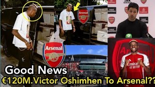 🔴Double signing for ARSENAL victor osimhen to ARSENAL DEAL DONE✅Latest Arsenal News Today [upl. by Lorianna]