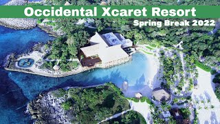 Occidental Xcaret Resort  Spring Break 2022 [upl. by Olegnaid]