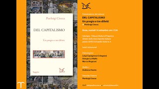 Presentazione del volume quotdel capitalismoquot un pregio e tre difetti di Pierluigi Ciocca 10092024 [upl. by Kobylak]