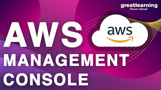 AWS Management Console In 15 Minutes  AWS For Beginners  Cloud Computing  Great Learning [upl. by Ardnauq461]