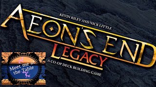 Aeons End Legacy Chapter 1 Part 2 [upl. by Shea]