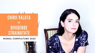 Model completare DECLARATIA UNICA venituri CHIRII VALUTA  DIVIDENDE Romania si STRAINATATE 2020 [upl. by Gillie]