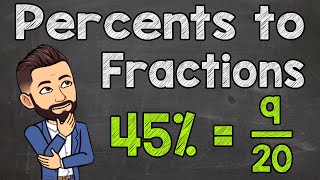 Converting Percents to Fractions [upl. by Alderson615]