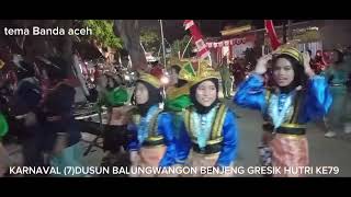 KARNAVAL DUSUN BALONGWANGON RT15 RW 05 BENJENG GRESIK TEMA BANDA ACEH [upl. by Perkoff202]