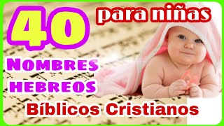 🤰🏼 NOMBRES HEBREOS para NIÑA con SIGNIFICADO ✍🏻 HERMOSOS cristianos para mujeres de la BIBLIA 2022 [upl. by Eemiaj849]