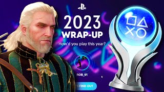 PLATINUM Trophy Stats  2023 PlayStation Wrap Up [upl. by Ecienaj]