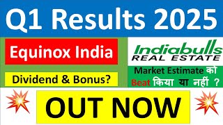 EQUINOX INDIA Q1 results 2025  lndiabulls Real Estate results today  EQUINOX INDIA Share News [upl. by Ayrolg]