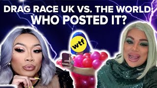 Drag Race UK vs The World Cast Play Guess Who Posted It [upl. by Cheshire]