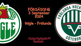 FÖRSÄSONG 2024  RÖGLE VS FRÖLUNDA  3 SEPTEMBER 2024 [upl. by Jordison261]