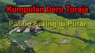 Kumpulan Lagu Dero Toraja Terpopuler Sepanjang Masa [upl. by Anelhtac]