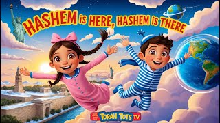 Hasem is here Hasem is there  Fun and Educational for Kids  Torah Tots TV [upl. by Amari818]