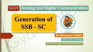 Lecture 18 Generation of SSB  SC amplitudemodulation modulation analogcommunication [upl. by Kcirddehs749]