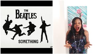 The Beatles Something Reaction Video [upl. by Pinelli]