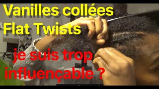 Comment je fais mes Vanilles collées  Flat Twists [upl. by Chancelor549]