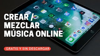 🥇 10 webs para CREAR y mezclar MÚSICA online GRATIS sin descargar [upl. by Legnaleugim]