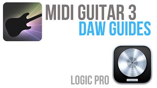 MIDI Guitar 3 DAW Guides  Setting up with Logic Pro [upl. by Atlanta]