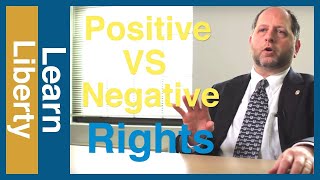 Positive Rights vs Negative Rights  Learn Liberty [upl. by Trask299]