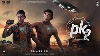 PK 2 Returns  Trailer  Aamir Khan amp Ranbir Kapoor  Rajkumar Hirani  Anushka  Releasing in 2024 [upl. by Ermengarde]