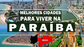 TOP 5 cidades pra viver na PARAÍBA PB [upl. by Lowndes175]