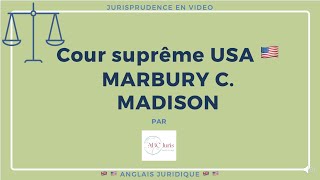 MARBURY v MADISON Cour suprême des ÉtatsUnis 28 février 1803 🇺🇸 [upl. by Luna]