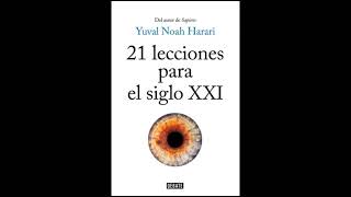 121 21 LECCIONES PARA EL SXXI AUDIOLIBRO VOZ HUMANA MELYMESI [upl. by Dhaf]