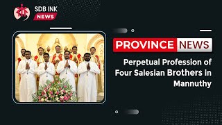 Perpetual Profession of Four Salesian Brothers in Mannuthy [upl. by Acsicnarf]