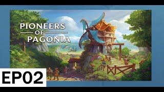 Pioneers Of Pagonia EP02 New Map [upl. by Acirretahs]