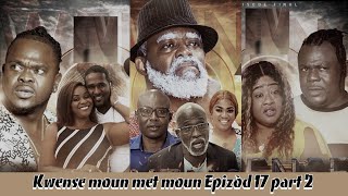 Zerofot pro Kwense moun met moun Epizòd 17 Final Part 2 [upl. by Euqinitram158]