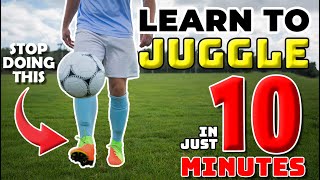 How to Juggle a Soccer Ball for Beginners amp Kids [upl. by Orford584]