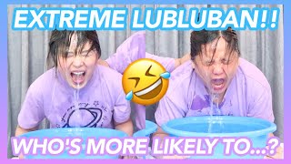 EXTREME LUBLUBAN WHOS MORE LIKELY TO  Eunice Santiago [upl. by Mckenzie]