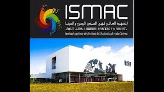 ISMAC المعهد العالي للمهن السمعي البصري والسينما [upl. by Yelyk285]