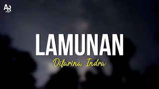 Lamunan  Difarina Indra LIRIK [upl. by Diaz977]