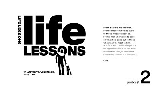 Life Lessons podcast 2 [upl. by Ury]