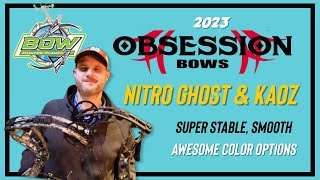 2023 BOWS OBSESSION  NITRO GHOST amp KAOZ [upl. by Zerat648]