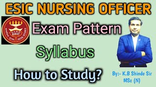 ESIC Nursing Officer exam l Syllabus l Exam pattern l Books to refer l How to Crack Exam full guide [upl. by Nanyt216]