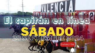 HINAVA hipódromo Valencia Sábado 28 Septiembre 2024 5y6 EL CAPITAN EN LINEA Fijos marcas CAPITANAZO [upl. by Glialentn298]