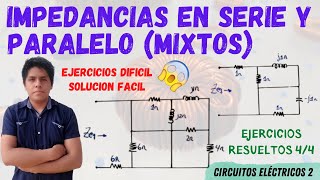 IMPEDANCIA TOTAL EQUIVALENTE CIRCUITO RLC💥 IMPEDANCIAS en SERIE Y PARALELO PASO A PASO desde 0 😱 [upl. by Alegnaed84]