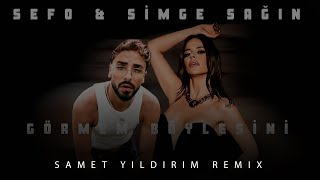 Sefo amp Simge  Görmem Böylesini  Samet Yıldırım Remix [upl. by Yvi]