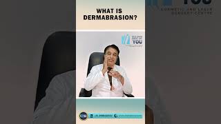 What is Dermabrasion Improve Skin Texture with Dermabrasion  Dr PK Talwar [upl. by Airom]