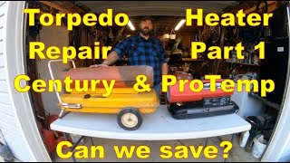 How to troubleshoot and repair your Torpedo Heater Century amp ProTemp Part 1 [upl. by Margi]