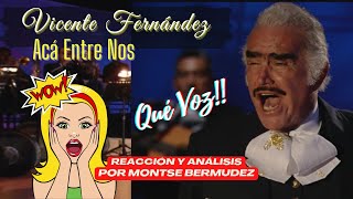 Vicente Fernández  Acá Entre Nos En Vivo GRANDISIMA VOZ Vocal coach Análisis y Reacción [upl. by Juakn]